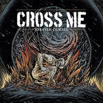 the album cover for Cross Me - Forever Cursed EP [Vinyl]