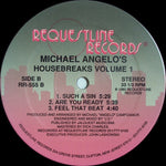 Michael Angelo : Housebreaks Volume 1 (12")