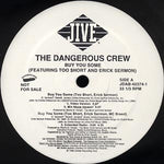 The Dangerous Crew : Buy You Some (12", Single, Promo)