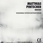 Matthias Pintscher: Bereshit (CD)