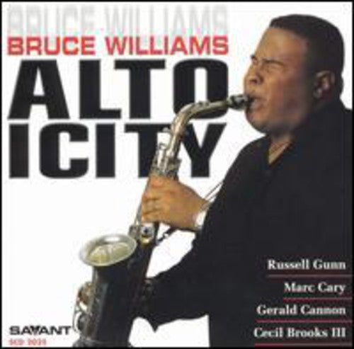 the album cover for Bruce Williams (Sax) - Altoicity