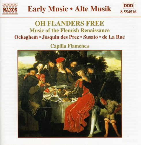 Capilla Flamenca - Oh Flandes Gratis: Música Flamenca Renacentista / Varios (CD)