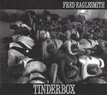 the album cover for Fred Eaglesmith - Tinderbox