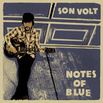 the album cover for Son Volt - Notes Of Blue