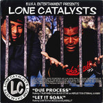 Lone Catalysts : Due Process / Let It Soak (12")