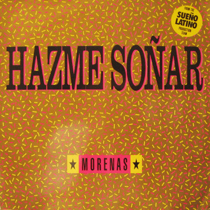Morenas : Hazme Soñar (12")