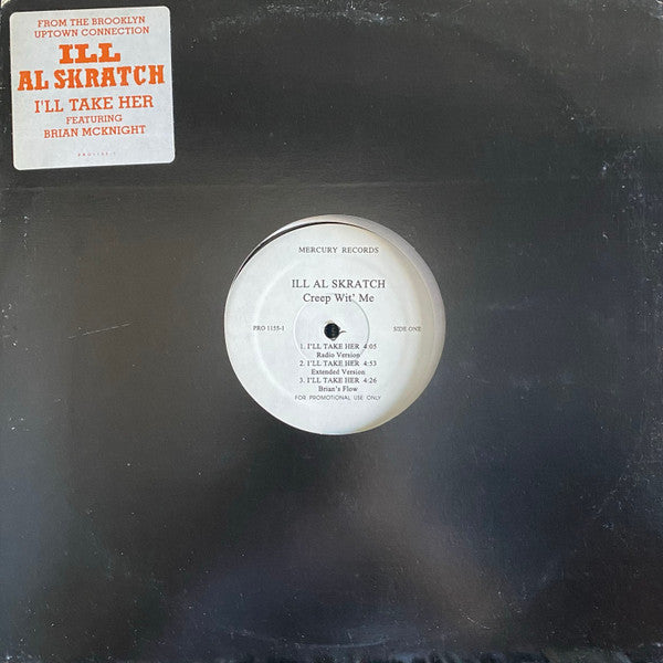 Ill Al Skratch : I'll Take Her / The Brooklyn Uptown Connection (12", Promo)