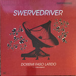 Swervedriver : Doremi Faso Latido(LP, Comp, Ltd)