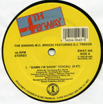 The Singing M.C. Breeze* Featuring D.J. Trevor* : Damn I'm Good (12")