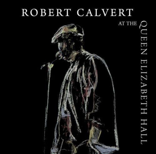 the album cover for Robert Calvert - At the Queen Elizabeth Hall 1986