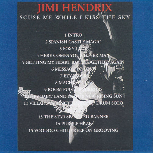 Jimi Hendrix : Scuse Me While I Kiss The Sky (CD, Unofficial)
