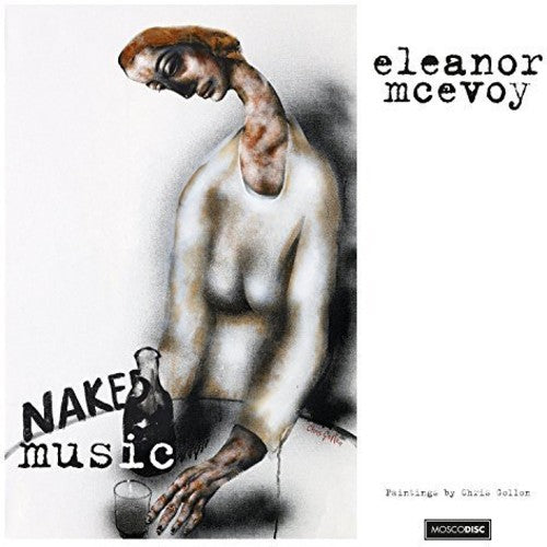the album cover for Eleanor Mcevoy - Naked Music [180 Gram]