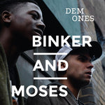 Binker & Moses - Dem Ones (CD)