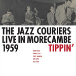 the album cover for Jazz Couriers - Live In Morecambe 1959 - Tippin