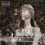 the album cover for Roslavets / Andryushchenko - Nikolai Roslavets: Complete Piano Works