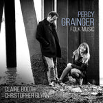 the album cover for Claire Booth / Glynn,Christopher - Percy Grainger: Folk Music