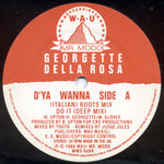 Georgette Della Rosa : D'ya Wanna (Judge Jules Remixes) (12")