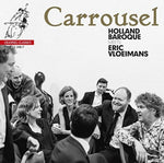 the album cover for Holland Baroque / Eric Vloeimans - Carrousel: Holland Baroque Meets Eric Vloiemans