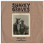Shakey Graves - Shakey Graves And The Horse He Rode In On (Nobody's Fool & The Donor B lues EP) (Vinyl)