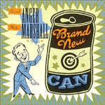 the album cover for Anger/Marshall Band - Brand New Can