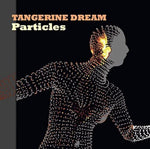 the album cover for Tangerine Dream - Particles