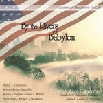 the album cover for Gloriae Dei Cantores - By the Rivers of Babylon: American Psalmody 2