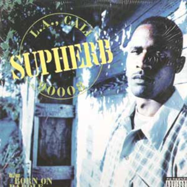 Supherb : 90008 / Born On Parole (12")