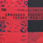 Parallel Forces : Grounded Theory (12")