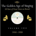 the album cover for Golden Age of Singing 2: 1910-1920 / Various - Golden Age of Singing 2: 1910-1920 / Various