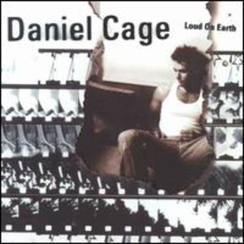 the album cover for Daniel Cage - Loud on Earth