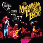 the album cover for The Marshall Tucker Band - Carolina Dreams Tour '77