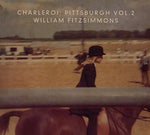 the album cover for William Fitzsimmons - Charleroi: Pittsburgh, Vol. 2
