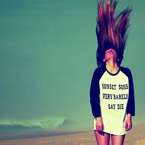 the album cover for Sunset Sons - Very Rarely Say Die