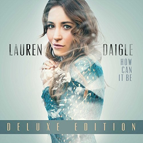 Lauren Daigle - How Can It Be (CD)