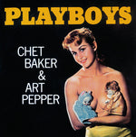 Chet Baker & Art Pepper : Playboys (CD, Album, RE, Jew)