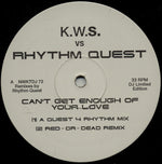 K.W.S. vs. Rhythm Quest : Can't Get Enough Of Your Love (12", Ltd, Promo)