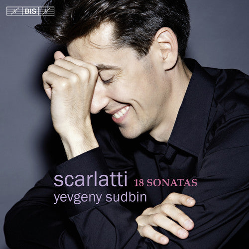 the album cover for Scarlatti / Sudbin - Yevgeny Sudbin Plays Scarlatti