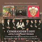 the album cover for Commander Cody & His Lost Planet Airmen - Commander Cody & His Lost Planet Airmen/Tales From Ozone / We've