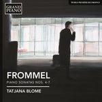 the album cover for Frommel / Tatiana Blome - Frommel: Piano Sonatas Nos. 4-7