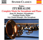the album cover for Iturralde / Jimenez / Delangle / Ocana - Pedro Iturralde: Complete Works for Saxophone