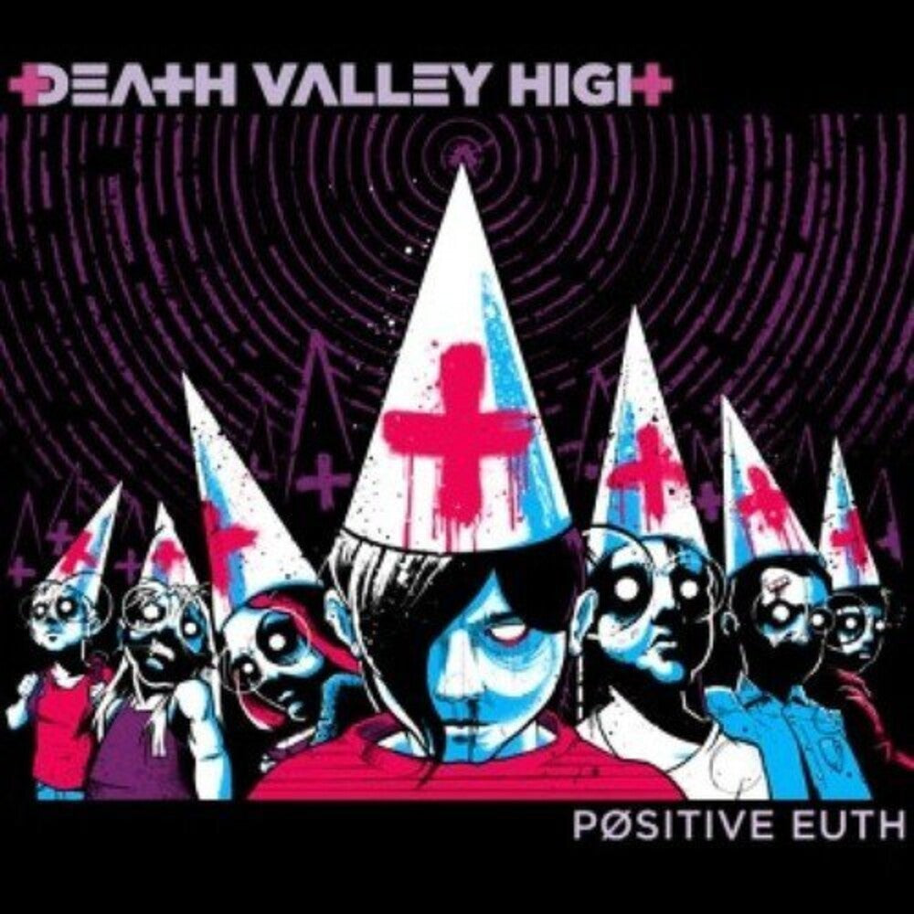 the album cover for Death Valley High - Positive Euth