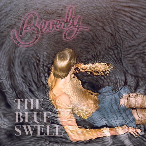 the album cover for Beverly - The Blue Swell