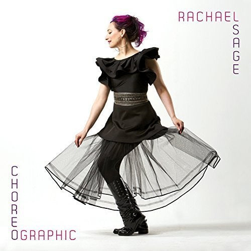 the album cover for Rachael Sage - Choreographic [Digipak]