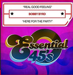 the album cover for Bobby Byrd - Real Good Feeling / Here for the Party
