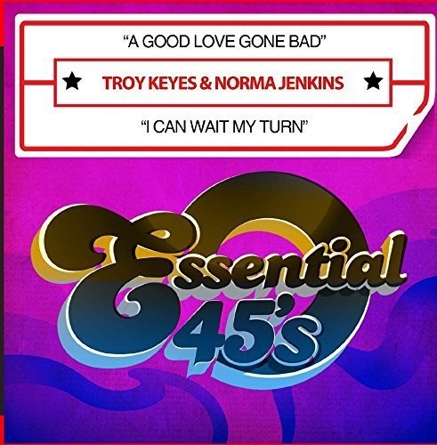 the album cover for Troy Keyes - A Good Love Gone Bad / I Can Wait My Turn