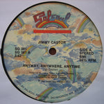 Jimmy Castor : Anyway, Anywhere, Anytime (12", Single)