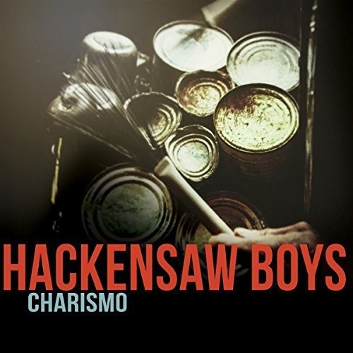 the album cover for Hackensaw Boys - Charismo