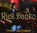 Rick Danko - Tiempos como estos (CD)