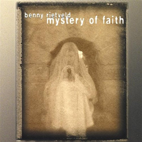 Benny Rietveld : Mystery Of Faith (CD, Album)