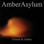 the album cover for Amber Asylum - Frozen In Amber [Digipak] (Uk)